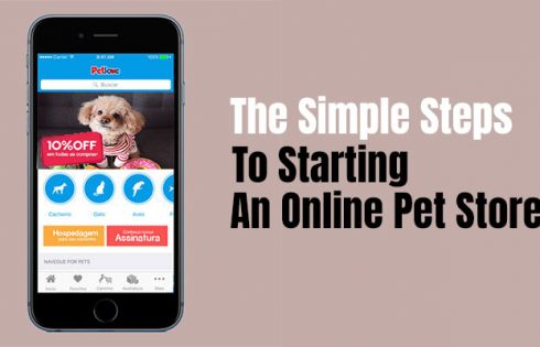 The Simple Steps To Starting An Online Pet Store